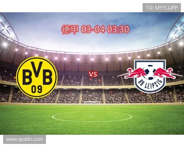 莱红牛与多特蒙德Ds的激烈对决揭示了足球战术的新趋势与未来发展方向